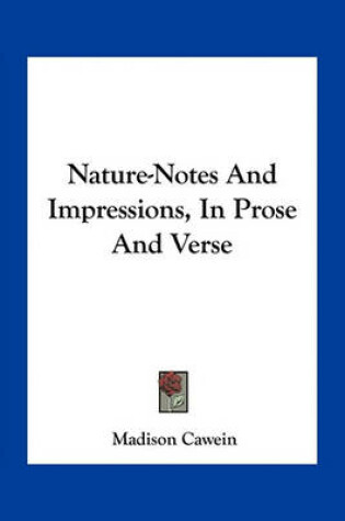 Cover of Nature-Notes and Impressions, in Prose and Verse