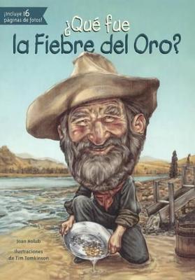 Book cover for Que Fue La Fiebre del Oro?