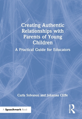 Book cover for Creating Authentic Relationships with Parents of Young Children