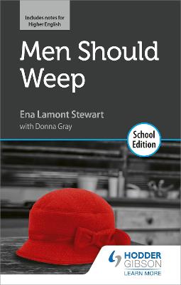 Book cover for Men Should Weep by Ena Lamont Stewart: School Edition