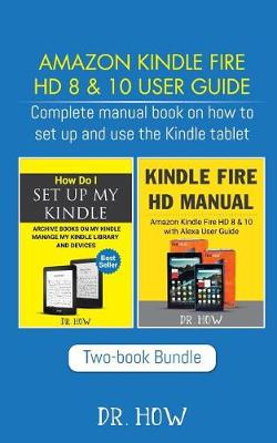 Book cover for Amazon Kindle Fire HD 8 & 10 User Guide