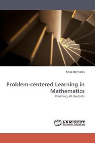 Cover of Problem-centered Learning in Mathematics