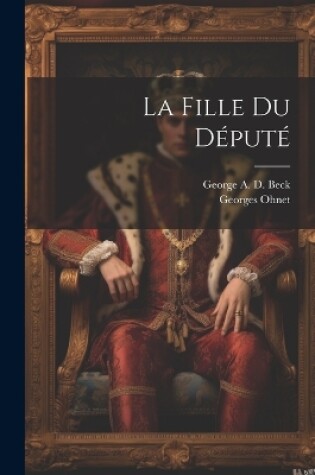 Cover of La Fille Du Député