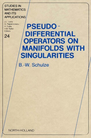 Cover of Pseudo-differential Operators on Manifolds with Singularities