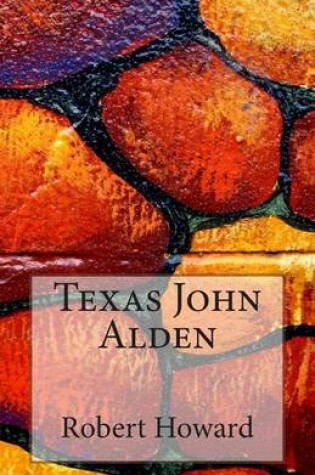 Cover of Texas John Alden