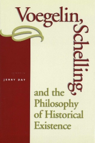 Cover of Voegelin, Schelling and the Philosophy of Historical Existence