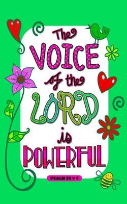 Book cover for The Voice of the Lord is Powerful Psalm 29 v 4