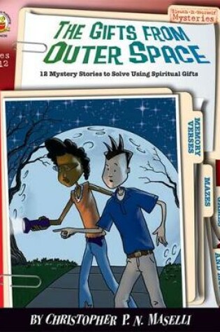 Cover of The Gifts from Outer Space, Ages 8 - 12