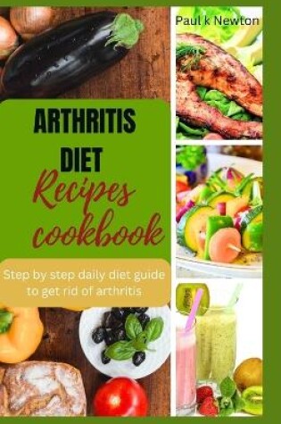 Cover of Arthritis diet recipes cookbook