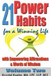 Book cover for 21 Power Habits for a Winning Life with Empowering Affirmations & Words of Wisdom (Volume Two)