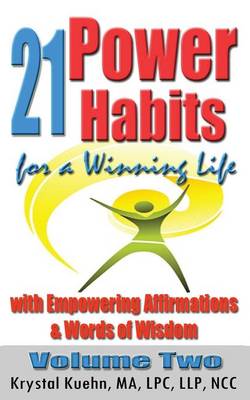 Book cover for 21 Power Habits for a Winning Life with Empowering Affirmations & Words of Wisdom (Volume Two)