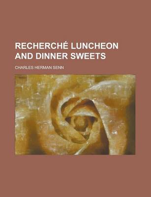 Book cover for Recherche Luncheon and Dinner Sweets