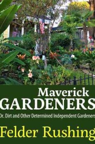 Cover of Maverick Gardeners