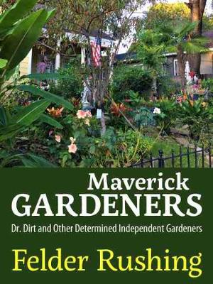 Book cover for Maverick Gardeners