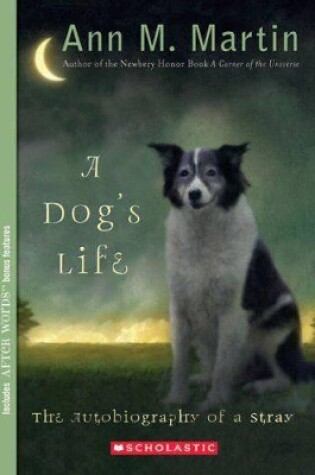 Cover of A Dog's Life: The Autobiography of a Stray (Scholastic Gold)