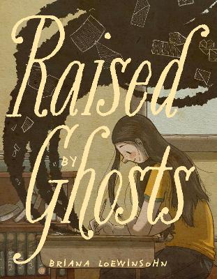 Cover of Raised By Ghosts