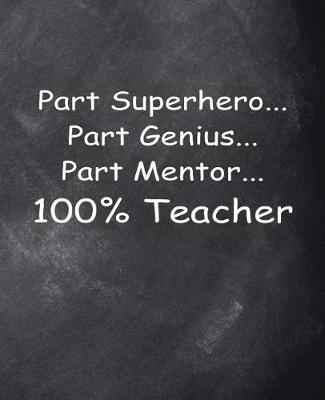 Book cover for Superhero Teacher Chalkboard Design School Composition Book 130 Pages