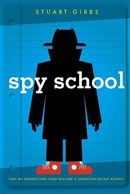 Spy School by Stuart Gibbs