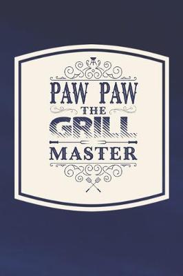 Book cover for Paw Paw The Grill Master