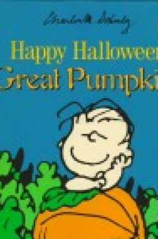 Cover of Happy Halloween, Great Pumpkin!