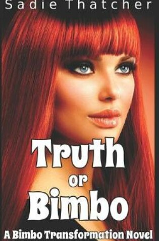 Cover of Truth or Bimbo