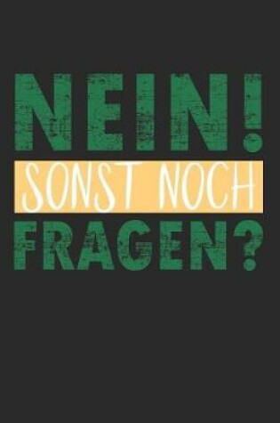 Cover of Nein! Sonst Noch Fragen?
