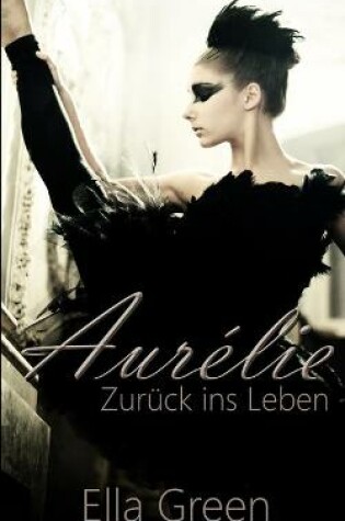 Cover of Aurélie - Zurück ins Leben