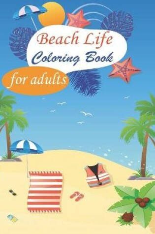 Cover of Beach Life Coloring Book for adults