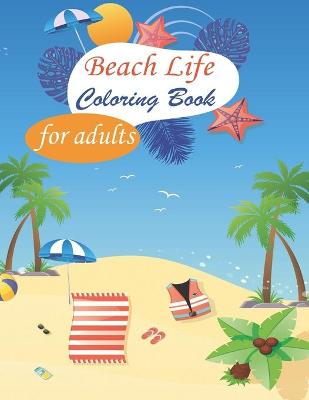 Book cover for Beach Life Coloring Book for adults