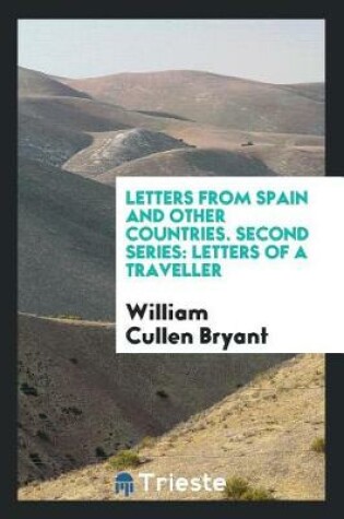 Cover of Letters from Spain and Other Countries. Second Series