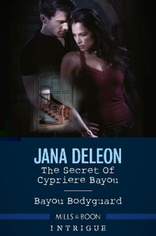 Cover of The Secret of Cypriere Bayou/Bayou Bodyguard