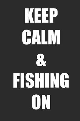 Book cover for Keep Calm And Fishing On