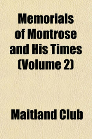 Cover of Memorials of Montrose and His Times (Volume 2)