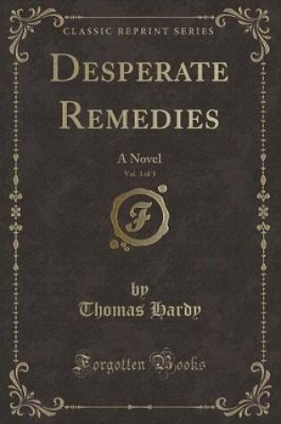 Cover of Desperate Remedies, Vol. 3 of 3