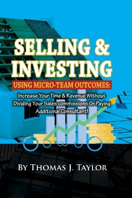 Book cover for Selling and investing using Micro-team outcomes