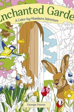 Cover of Enchanted Garden: A Color-By-Numbers Adventure