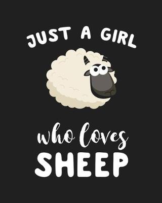 Book cover for Just A Girl Who Loves Sheep