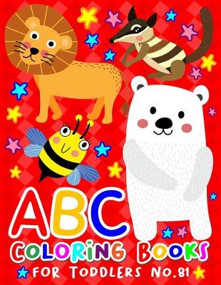 Cover of ABC Coloring Books for Toddlers No.81