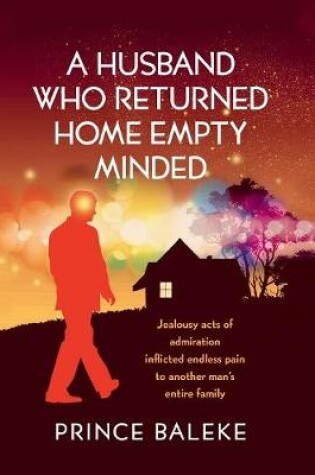 Cover of A Husband Who Returned Home Empty Minded