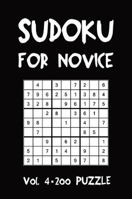 Book cover for Sudoku For Novice Vol. 4 200 Puzzle