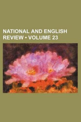 Cover of National and English Review (Volume 23)