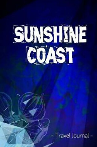 Cover of Sunshine Coast Travel Journal
