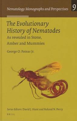 Book cover for Evolutionary History of Nematodes, The: As Revealed in Stone, Amber and Mummies