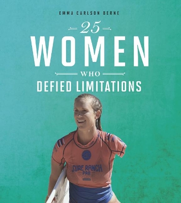 Cover of 25 Women Who Defied Limitations