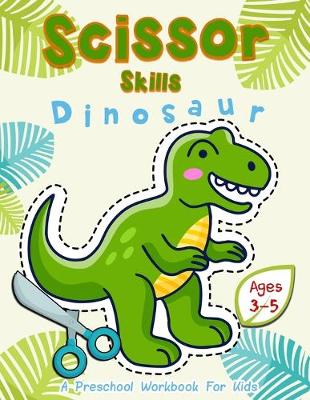 Book cover for Scissor Skills Dinosaur