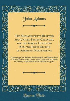 Book cover for The Massachusetts Register and United States Calendar, for the Year of Our Lord 1818, and Forty-Second of American Independence