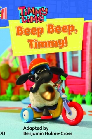 Cover of Bug Club Reading Corner: Age 4-7: Timmy Time: Beep, Beep, Timmy!