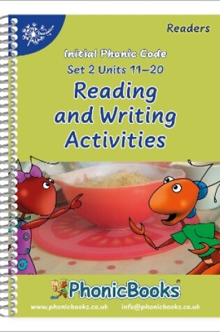 Cover of Phonic Books Dandelion Readers Reading and Writing Activities Set 2 Units 11-20