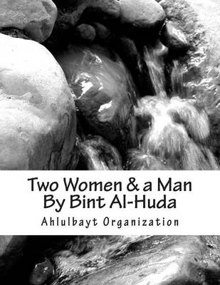 Book cover for Two Women & a Man by Bint Al-Huda