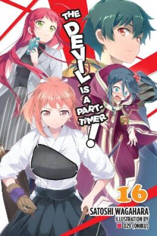 Cover of The Devil Is a Part-Timer!, Vol. 16 (light novel)